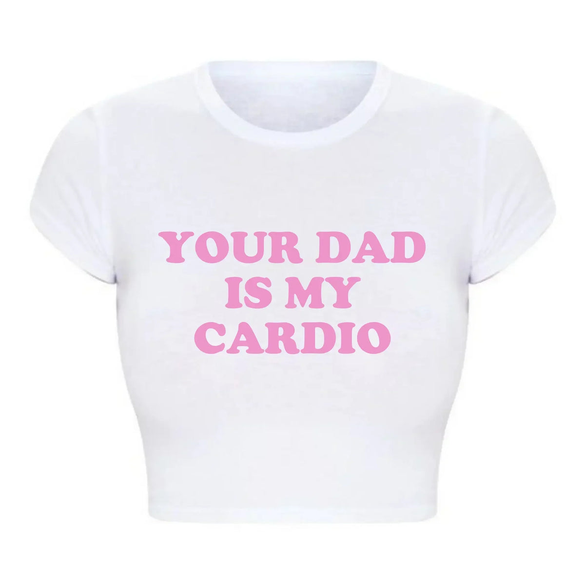 2000s Grunge Gothic Clothes Harajuku Women Cropped Tops Your Dad Is My Cardio Funny Baby Tee College Fashion T Shirt Party Top